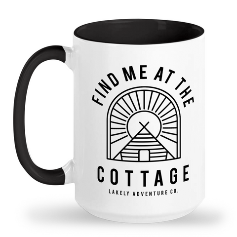 Find me at the Cottage 15 oz glossy ceramic mug